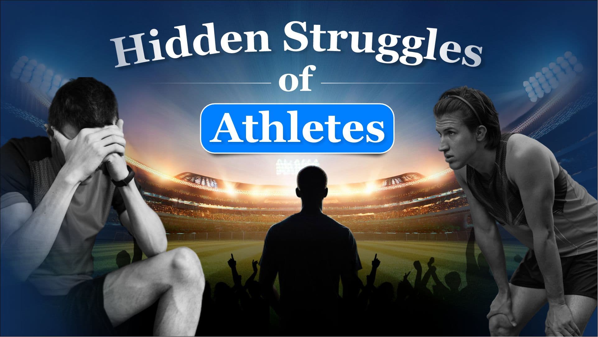 Hidden struggles of athletes