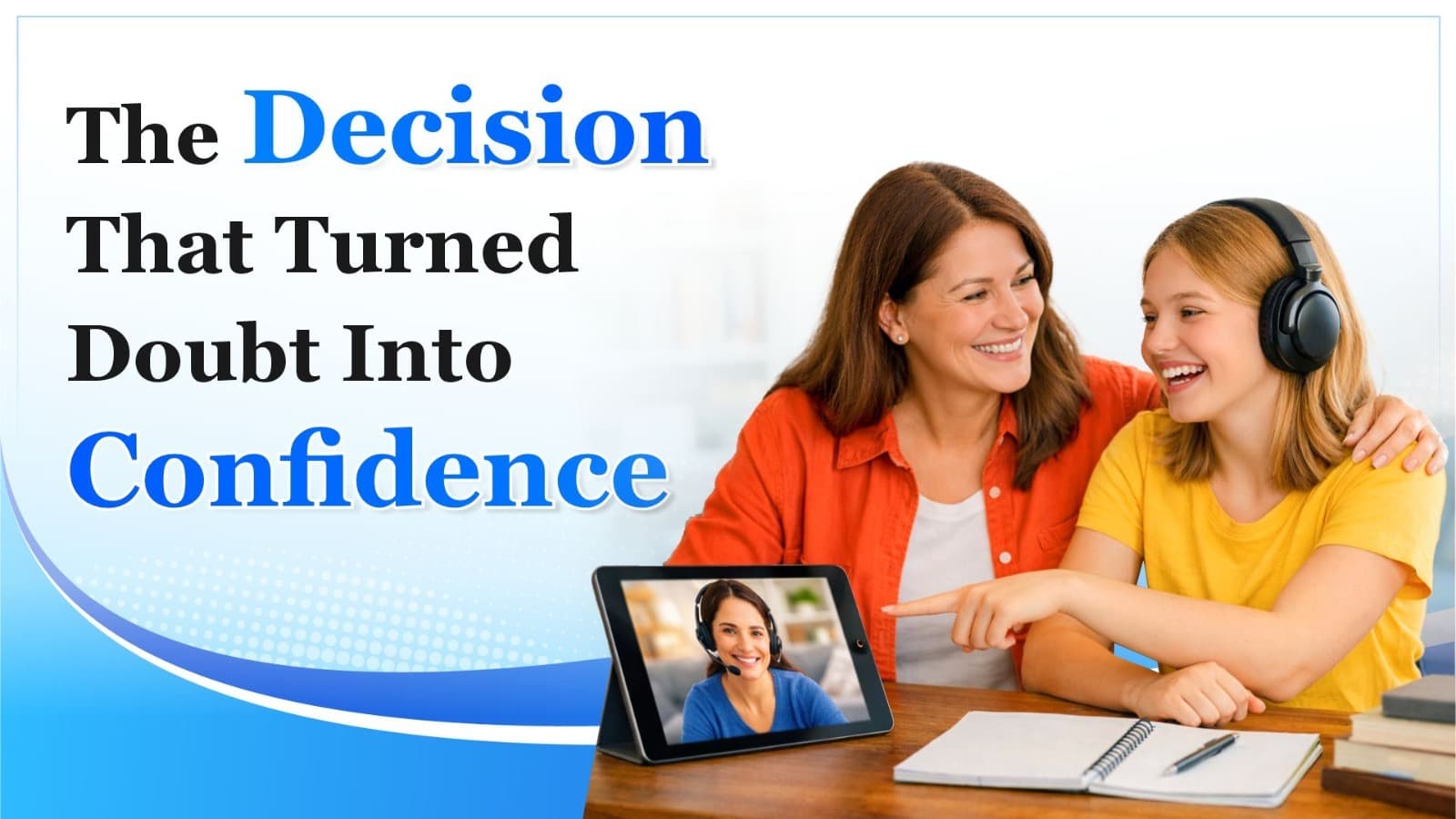 Experiencing emotional and academic growth